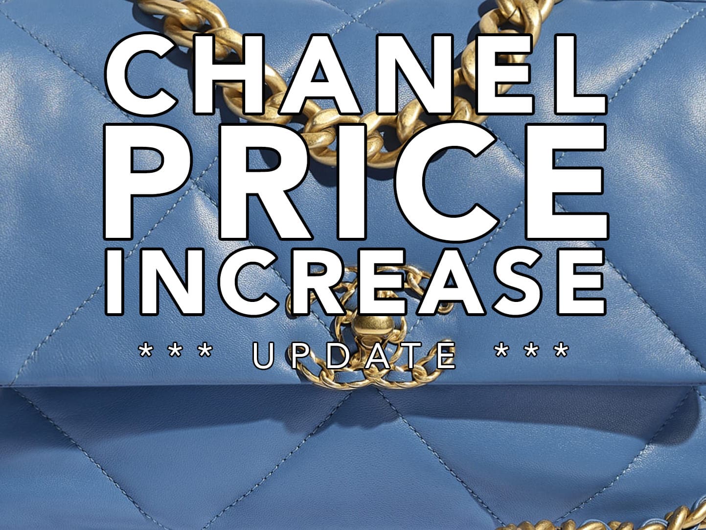 Chanel Price Increase 2020: The New U.S. Prices